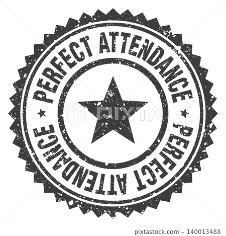 perfect attendance black grunge round stamp. perfect attendance stamp 140013488