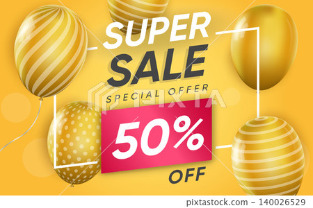 3d poster of Super Sale to 50 percent Special offer in realistic design. Discount price website background with yellow balloons. Attracting new customers. Vector illustration of advertising web banner 3d poster of Super Sale to 50 percent Special offer in realistic design. Discount price website background with yellow balloons. Attracting new customers. Vector illustration of advertising web banner 140026529
