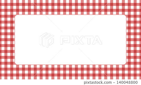Gingham check memo frame, horizontal, red, white background material, rounded corners, cute, with writing space, fabric pattern. Gingham check memo frame, horizontal, red, white background material, rounded corners, cute, with writing space, fabric pattern. 140048800