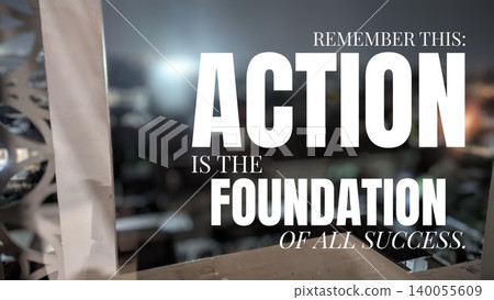 Remember this action is the foundation of all success motivating quote on a dark background encouraging initiative drive progress. Remember this action is the foundation of all success motivating quote on a dark background encouraging initiative drive progress. 140055609