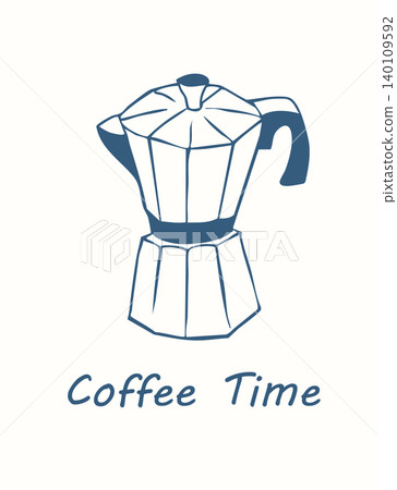 Coffee time poster with moka pot in minimal hand drawn style Coffee time poster with moka pot in minimal hand drawn style 140109592