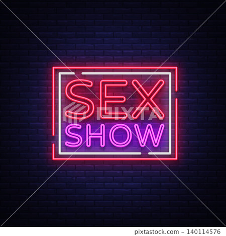 Sex show neon sign. Bright night banner in neon style, neon billboards for advertising sex shows, sex shop, intimate services, adult shows. Vector illustration Sex show neon sign. Bright night banner in neon style, neon billboards for advertising sex shows, sex shop, intimate services, adult shows. Vector illustration 140114576