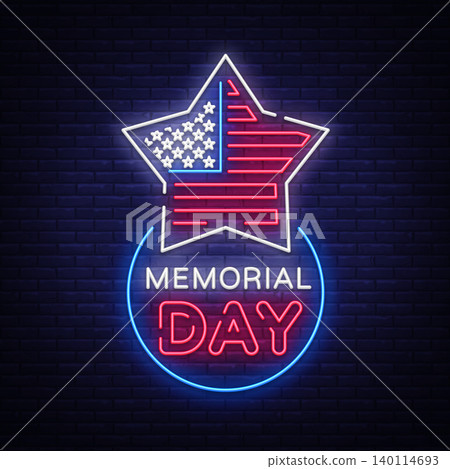 Happy Memorial Day neon sign. Neon signboard greeting card, light banner, night sign advertising celebration Memorial Day, USA Holiday. Vector illustration Happy Memorial Day neon sign. Neon signboard greeting card, light banner, night sign advertising celebration Memorial Day, USA Holiday. Vector illustration 140114693