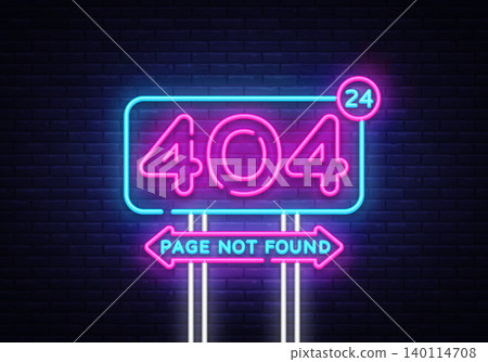 404 page not found vector banner. 404 error design template, neon sign billboard, contemporary design design. Vector illustration 404 page not found vector banner. 404 error design template, neon sign billboard, contemporary design design. Vector illustration 140114708