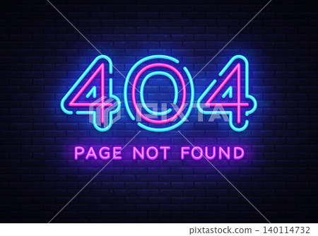404 page not found vector banner. 404 error design template, neon sign billboard, contemporary design design. Vector illustration 404 page not found vector banner. 404 error design template, neon sign billboard, contemporary design design. Vector illustration 140114732