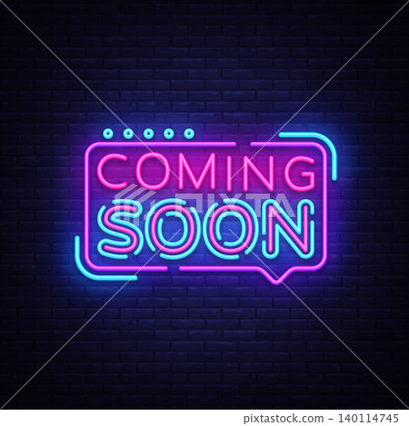 Coming Soon Neon Sign Vector. Coming Soon Badge in neon style, design element, light banner, announcement neon signboard, night neon advensing. Vector Illustration Coming Soon Neon Sign Vector. Coming Soon Badge in neon style, design element, light banner, announcement neon signboard, night neon advensing. Vector Illustration 140114745