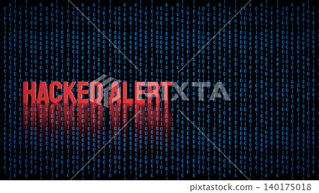 Critical Hacked Alert Cyber Security Warning 3d render. Critical Hacked Alert Cyber Security Warning 3d render. 140175018
