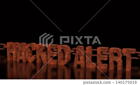 Cyber Security Hacked Alert Warning Concept 3d render. Cyber Security Hacked Alert Warning Concept 3d render. 140175019