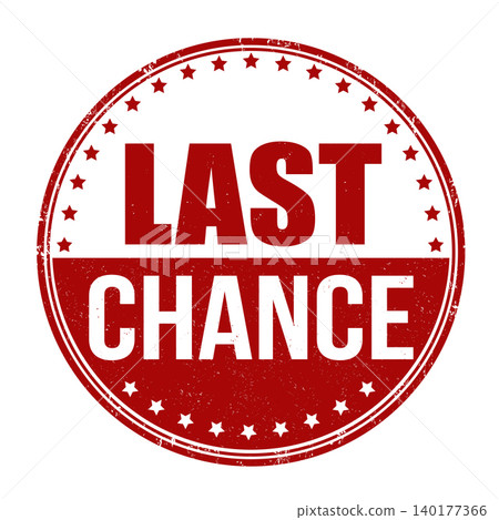 Last chance grunge rubber stamp 140177366