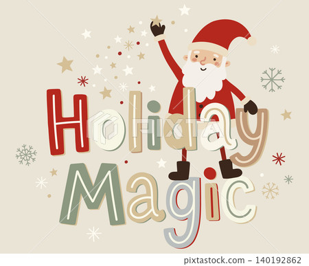 Flat Scandinavian Christmas Santa illustration with holiday magic lettering for greeting cards, posters, wrapping, kids decor Flat Scandinavian Christmas Santa illustration with holiday magic lettering for greeting cards, posters, wrapping, kids decor 140192862