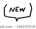 "NEW" to indicate new arrivals/new products - hand-drawn speech bubble material 140197014