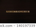 "LIVING CRISIS" letter tiles: Concept of living crisis and rising prices 140197339