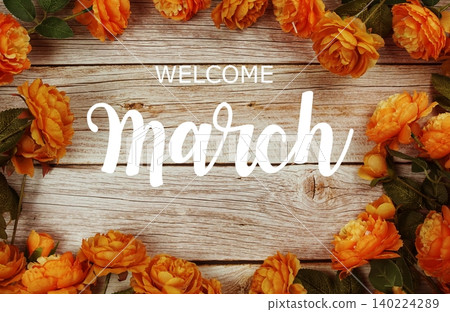 Welcome March typography text with flower border frame Welcome March typography text with flower border frame 140224289