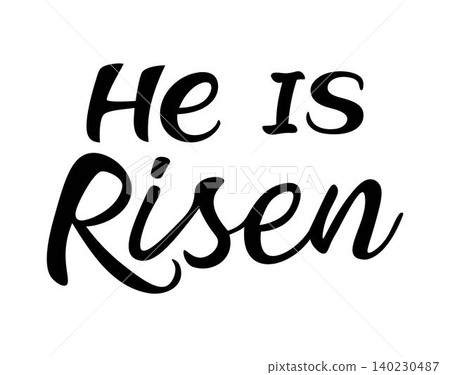 He is risen. Hand drawn calligraphy lettering for the Easter holidays. Concept of a Christian religious card He is risen. Hand drawn calligraphy lettering for the Easter holidays. Concept of a Christian religious card 140230487
