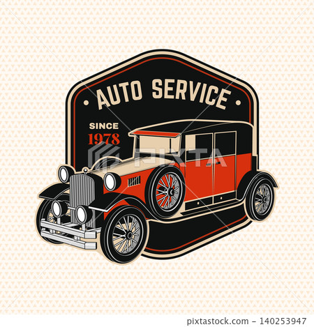 Vintage Classic Car Service Badge with Antique Automobile. Retro Automotive Garage Vintage Classic Car Service Badge with Antique Automobile. Retro Automotive Garage 140253947
