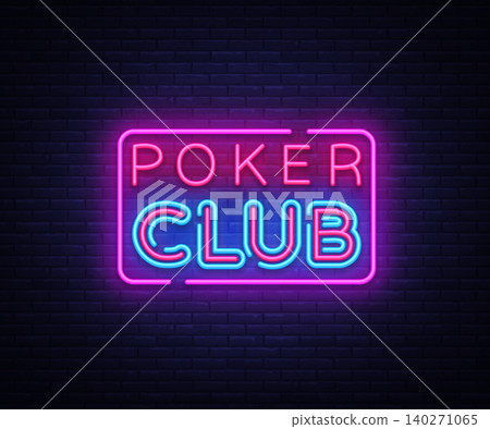 Poker Club sign vector design template. Poker Club neon logo, light banner design element colorful modern design trend, night bright advertising, bright sign. Vector illustration Poker Club sign vector design template. Poker Club neon logo, light banner design element colorful modern design trend, night bright advertising, bright sign. Vector illustration 140271065