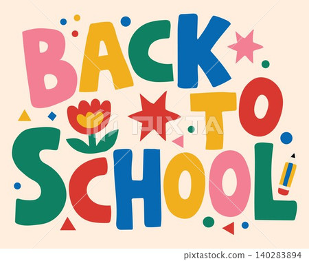 Bright Back to School Lettering with Pencil Bright Back to School Lettering with Pencil 140283894
