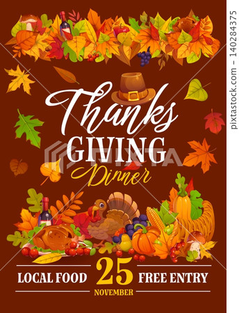 Happy Thanksgiving dinner party flyer. Thanksgiving holiday vector banner, October harvest party flyer. Autumn season poster with turkey, vegetables in cornucopia, pilgrim hat and foliage leaves Happy Thanksgiving dinner party flyer. Thanksgiving holiday vector banner, October harvest party flyer. Autumn season poster with turkey, vegetables in cornucopia, pilgrim hat and foliage leaves 140284375