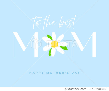 Mother Day card, best Mom poster, lettering text and flower Mother Day card, best Mom poster, lettering text and flower 140298302