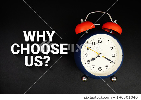 Why Choose Us? text with alarm clock on black background 140301040