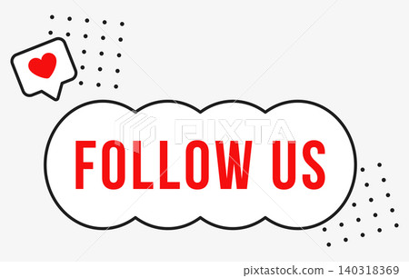 Follow Us social media speech bubble illustration with heart notification, dotted decorative accents and bold text, flat banner element for online promotion, app interface and digital marketing Follow Us social media speech bubble illustration with heart notification, dotted decorative accents and bold text, flat banner element for online promotion, app interface and digital marketing 140318369