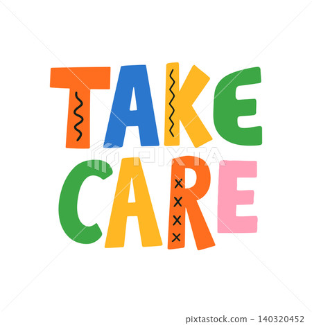 Colorful take care text in playful doodle style for greeting card and poster Colorful take care text in playful doodle style for greeting card and poster 140320452