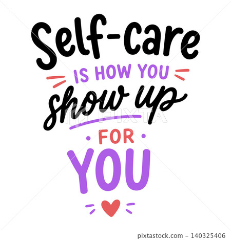 Self-care quote in modern hand-drawn style for wellness and mental health Self-care quote in modern hand-drawn style for wellness and mental health 140325406
