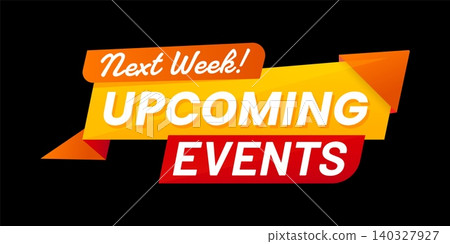 Upcoming event label icon with next week announcement. Vector promotional badge or banner for marketing advertising and social media campaign. Schedule reminder message or headline for upcoming event 140327927