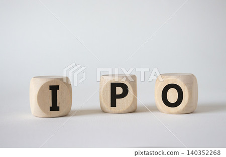 IPO- Initial Public Offering symbol. Concept word IPO on wooden cubes. Beautiful white background. Business and IPO concept. Copy space. IPO- Initial Public Offering symbol. Concept word IPO on wooden cubes. Beautiful white background. Business and IPO concept. Copy space. 140352268