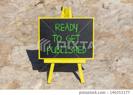 Ready to get published words symbol. Concept words Ready to get published on beautiful black blackboard. Beautiful stone background. Business ready to get published motivational concept. Copy space. Ready to get published words symbol. Concept words Ready to get published on beautiful black blackboard. Beautiful stone background. Business ready to get published motivational concept. Copy space. 140353177