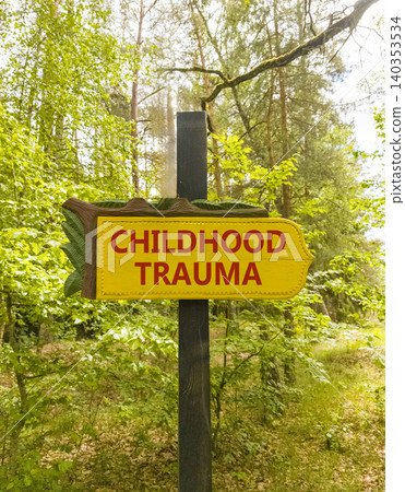 Childhood trauma words symbol. Concept words Childhood trauma on beautiful yellow road sign. Beautiful green forest background. Psychological childhood trauma support concept. Copy space. Childhood trauma words symbol. Concept words Childhood trauma on beautiful yellow road sign. Beautiful green forest background. Psychological childhood trauma support concept. Copy space. 140353534
