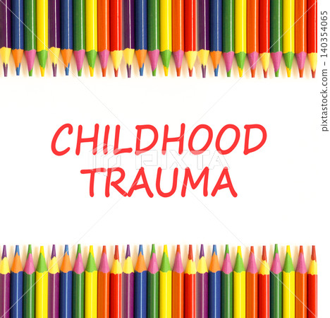 Childhood trauma words symbol. Concept words Childhood trauma on beautiful white paper. Beautiful white background. Colored pencils. Psychological childhood trauma support concept. Copy space. Childhood trauma words symbol. Concept words Childhood trauma on beautiful white paper. Beautiful white background. Colored pencils. Psychological childhood trauma support concept. Copy space. 140354065