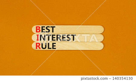 BIR best interest rule symbol. Concept words BIR best interest rule on beautiful wooden sticks. Beautiful orange background. Business BIR best interest rule concept. Copy space. BIR best interest rule symbol. Concept words BIR best interest rule on beautiful wooden sticks. Beautiful orange background. Business BIR best interest rule concept. Copy space. 140354130