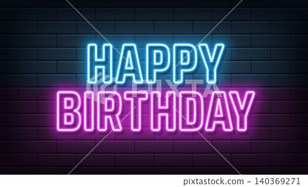 Neon text Happy Birthday, blue magenta colors. Greeting banner with neon phrase Happy Birthday. Glowing outline text, birthday celebration and anniversary. Vector illustration 140369271