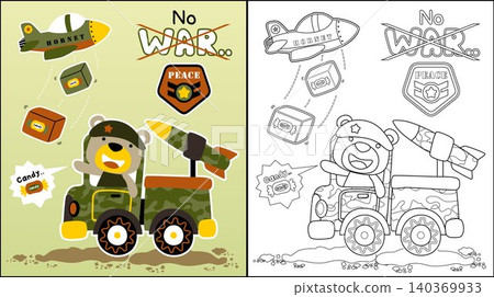 Vector cartoon of cute bear on military truck with missile, military plane dropping candy box, no war slogan, coloring book or page Vector cartoon of cute bear on military truck with missile, military plane dropping candy box, no war slogan, coloring book or page 140369933
