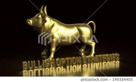 Golden Bullish Option Strategies Investment Concept Display 3d render. Golden Bullish Option Strategies Investment Concept Display 3d render. 140384405