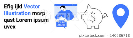 Financial savings, online shopping, cash back rewards, location services, economic strategy, conceptual design. Features user holding cash back banner, piggy bank and location pin. Financial savings 140386718