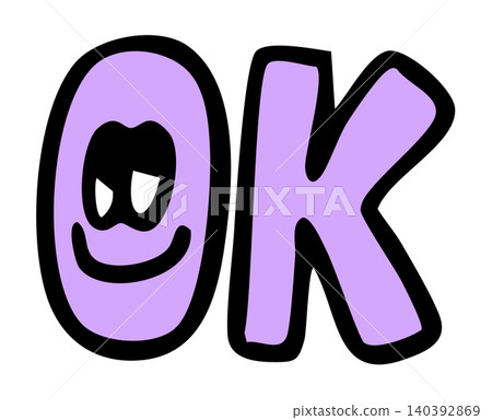 Hand written OK letters for font, typography, text, message, workloads, office workers, weekdays, decoration, back to school, brooch, card, sticker, campaign badge, words, fridge magnet, mood, feeling Hand written OK letters for font, typography, text, message, workloads, office workers, weekdays, decoration, back to school, brooch, card, sticker, campaign badge, words, fridge magnet, mood, feeling 140392869