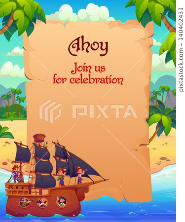 Kid pirates on sail ship and corsairs old paper scroll parchment banner. Young sailors aboard a wooden sailing ship approach a sunny tropical beach at sea. Invitation template for children adventure Kid pirates on sail ship and corsairs old paper scroll parchment banner. Young sailors aboard a wooden sailing ship approach a sunny tropical beach at sea. Invitation template for children adventure 140402431