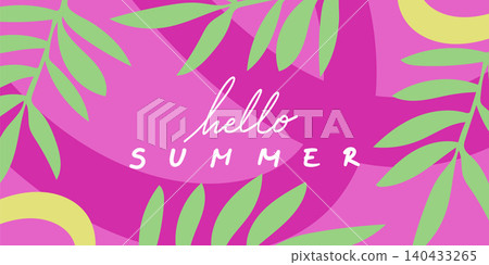 Hello Summer tropical leaves lettering on pink abstract background Hello Summer tropical leaves lettering on pink abstract background 140433265