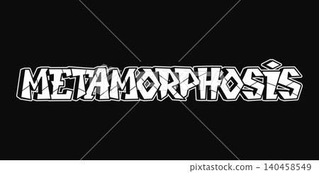Metamorphosis graffiti word typography design Metamorphosis graffiti word typography design 140458549