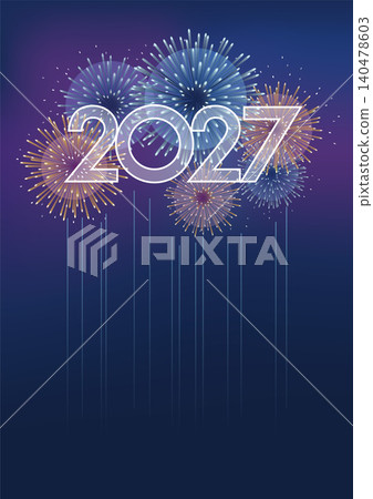 New Year's greeting card material: Fireworks background illustration celebrating 2027 New Year's greeting card material: Fireworks background illustration celebrating 2027 140478603