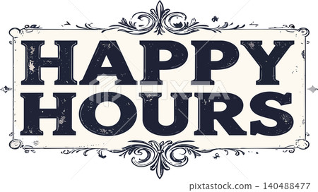 Happy hours vintage sign advertising special drink deals Happy hours vintage sign advertising special drink deals 140488477