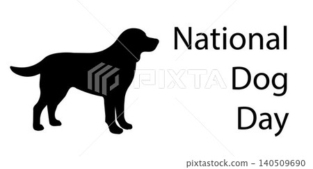 National Dog Day. Black silhouette of standing labrador retriever dog. Minimalist design. National Dog Day. Black silhouette of standing labrador retriever dog. Minimalist design. 140509690