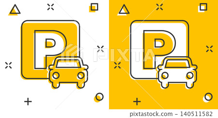 Car parking icon in comic style. Auto stand cartoon vector illustration on white isolated background. Roadsign splash effect business concept. Car parking icon in comic style. Auto stand cartoon vector illustration on white isolated background. Roadsign splash effect business concept. 140511582