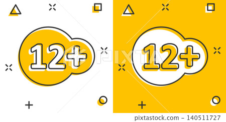 Twelve plus icon in comic style. 12+ cartoon vector illustration on white isolated background. Censored splash effect business concept. Twelve plus icon in comic style. 12+ cartoon vector illustration on white isolated background. Censored splash effect business concept. 140511727