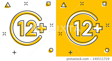Twelve plus icon in comic style. 12+ cartoon vector illustration on white isolated background. Censored splash effect business concept. Twelve plus icon in comic style. 12+ cartoon vector illustration on white isolated background. Censored splash effect business concept. 140511729