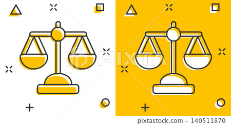 Scale balance icon in comic style. Justice cartoon vector illustration on white isolated background. Judgment splash effect business concept. Scale balance icon in comic style. Justice cartoon vector illustration on white isolated background. Judgment splash effect business concept. 140511870