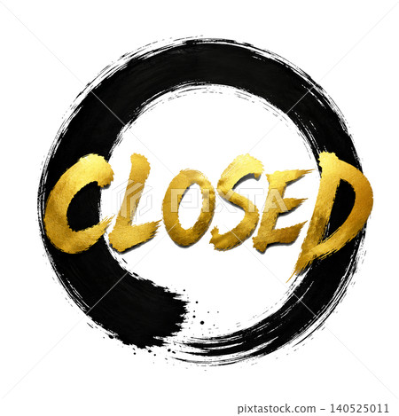 CLOSED / Black Enso (circle) with gold lettering. Business closed. High-quality Japanese-style design material. CLOSED / Black Enso (circle) with gold lettering. Business closed. High-quality Japanese-style design material. 140525011