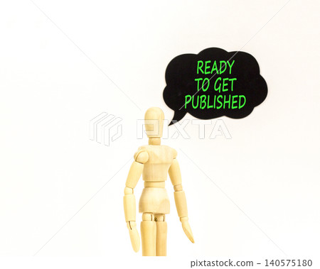 Ready to get published words symbol. Concept words Ready to get published on beautiful black speech bubble. Beautiful white background. Business ready to get published motivational concept. Copy space Ready to get published words symbol. Concept words Ready to get published on beautiful black speech bubble. Beautiful white background. Business ready to get published motivational concept. Copy space 140575180